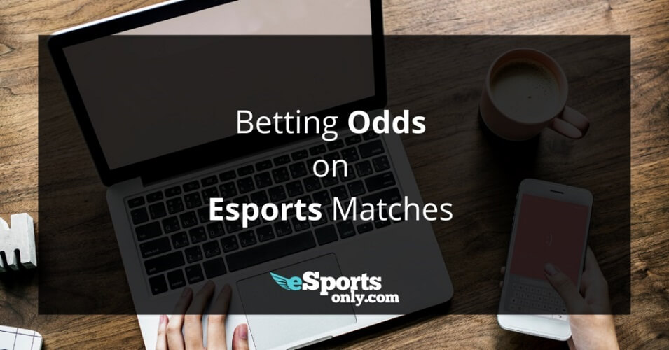 Betting-odds-on-esports-matches_esportsonly.com