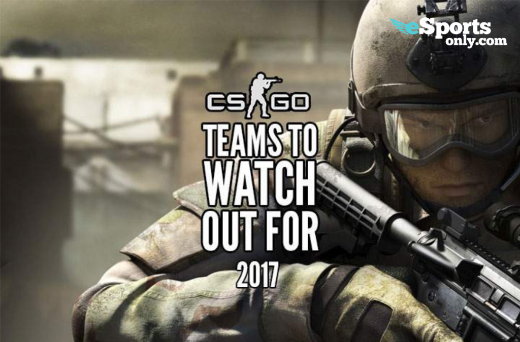 CSGO teams to watch out for