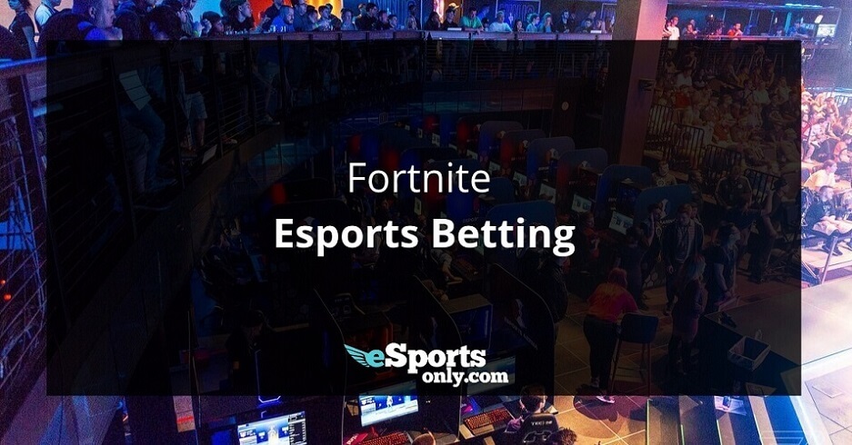 Fortnite esports betting_esportsonly.com