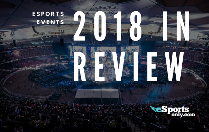 2018 Esports In Review