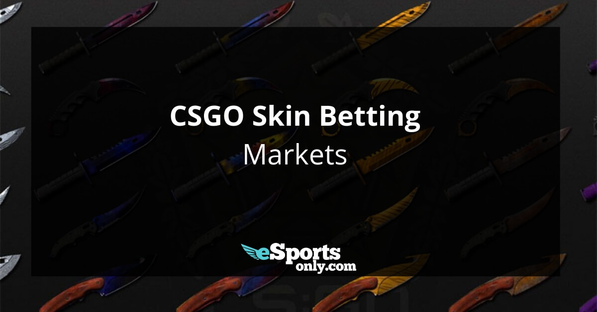 CSGO Skin Betting Markets_esportsonly.com