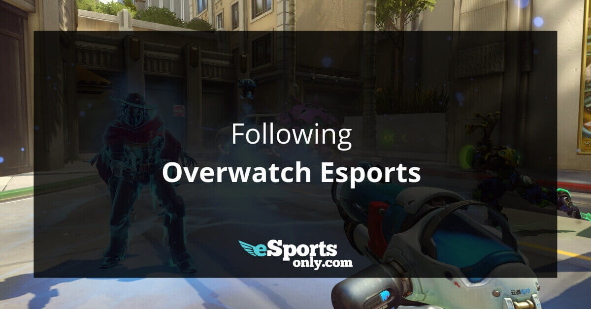 Following Overwatch esports_esportsonly.com